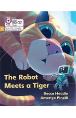 The Robot Meets a Tiger