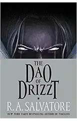 The Dao of Drizzt