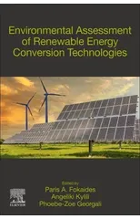 Environmental Assessment of Renewable Energy Conversion Technologies