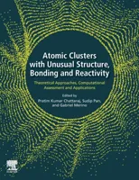 Atomic Clusters with Unusual Structure, Bonding and Reactivity