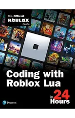 Coding with Roblox Lua in 24 Hours