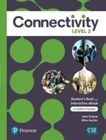 Connectivity Level 2 Student's Book & Interactive Student's eBook with Online Practice, Digital Resources and App