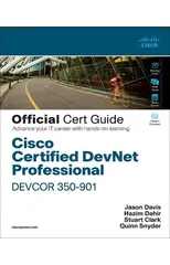 Cisco Certified DevNet Professional DEVCOR 350-901 Official Cert Guide