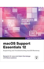 macOS Support Essentials 12 - Apple Pro Training Series