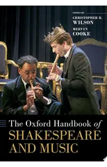 The Oxford Handbook of Shakespeare and Music