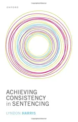 Achieving Consistency in Sentencing
