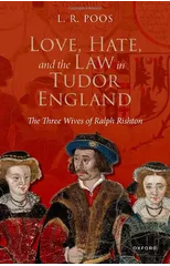Love, Hate, and the Law in Tudor England