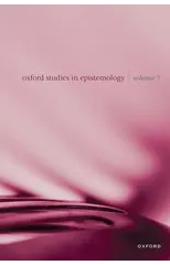 Oxford Studies in Epistemology Volume 7