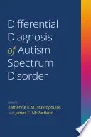 Differential Diagnosis of Autism Spectrum Disorder