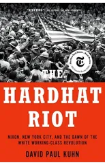 The Hardhat Riot
