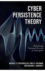 Cyber Persistence Theory