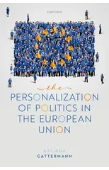 The Personalization of Politics in the European Union