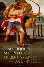 Selfhood and Rationality in Ancient Greek Philosophy