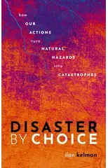 Disaster by Choice