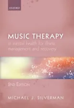 Music Therapy in Mental Health for Illness Management and Recovery