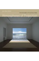 Atmospheres of Projection