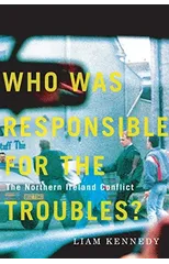 Who Was Responsible for the Troubles?