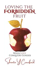 Loving the Forbidden Fruit