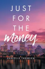 Just for the Money