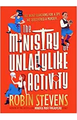 The Ministry of Unladylike Activity