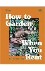RHS How to Garden When You Rent