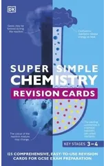 Super Simple Chemistry Revision Cards Key Stages 3 and 4