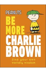 Peanuts Be More Charlie Brown