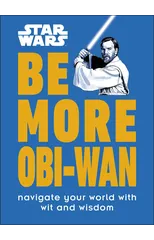 Star Wars Be More Obi-Wan