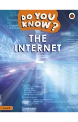 Do You Know? Level 2 – The Internet