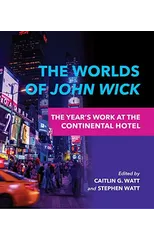 The Worlds of John Wick
