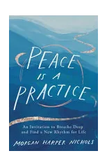 Peace Is a Practice