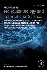 Micro/Nanofluidics and Lab-On-Chip Based Emerging Technologies for Biomedical and Translational Research Applications - Part B