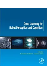 Deep Learning for Robot Perception and Cognition