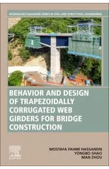 Behavior and Design of Trapezoidally Corrugated Web Girders for Bridge Construction