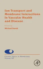 Ion Transport and Membrane Interactions in Vascular Health and Disease