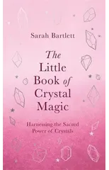 The Little Book of Crystal Magic