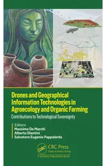 Drones and Geographical Information Technologies in Agroecology and Organic Farming