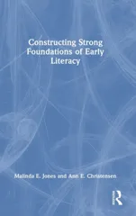 Constructing Strong Foundations of Early Literacy
