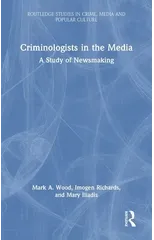 Criminologists in the Media
