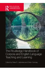 The Routledge Handbook of Corpora and English Language Teaching and Learning