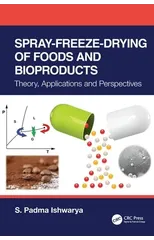 Spray-Freeze-Drying of Foods and Bioproducts