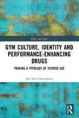 Gym Culture, Identity and Performance-Enhancing Drugs