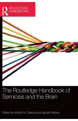 The Routledge Handbook of Semiosis and the Brain