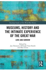 Museums, History and the Intimate Experience of the Great War