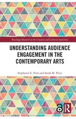 Understanding Audience Engagement in the Contemporary Arts