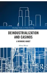 Deindustrialization and Casinos