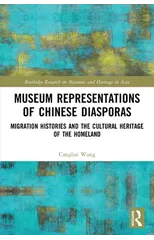 Museum Representations of Chinese Diasporas