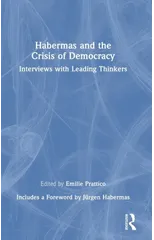 Habermas and the Crisis of Democracy