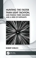 Hunting the Faster Than Light Tachyon, and Finding Three Unicorns and a Herd of Elephants