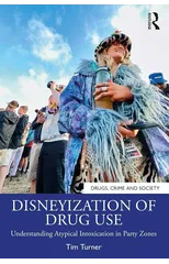 Disneyization of Drug Use